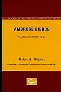 Ambrose Bierce - American Writers 37