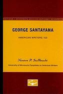 George Santayana - American Writers 100