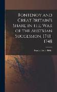 Fontenoy and Great Britain's Share in the War of the Austrian Succession, 1741-1748