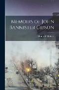 Memoirs of John Bannister Gibson