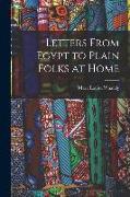 Letters From Egypt to Plain Folks at Home