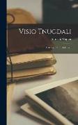 Visio Tnugdali: Lateinisch Und Altdeutsch