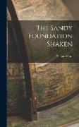 The Sandy Foundation Shaken