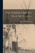 The Eskimo About Bering Strait