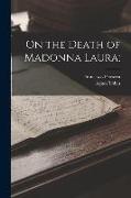 On the Death of Madonna Laura