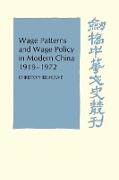 Wage Patterns and Wage Policy in Modern China 1919 1972