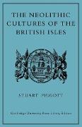 The Neolithic Cultures of the British Isles