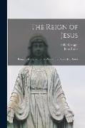 The Reign of Jesus: Being an Abridgment of the Work of the Blessed Jean Eudes