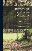 History of Atlanta, Georgia: With Illustrations and Biographical Sketches of Some of its Prominent men and Pioneers, Volume 2