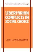 Libertarian Conflicts in Social Choice