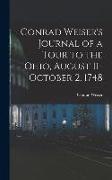 Conrad Weiser's Journal of a Tour to the Ohio, August 11-October 2, 1748