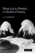 Print and the Poetics of Modern Drama