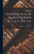 The Argonautica of Gaius Valerius Flaccus Balbus