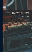 How to Live: Saving and Wasting, or, Domestic Economy Illustrated