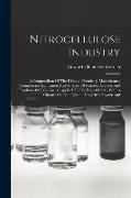 Nitrocellulose Industry: A Compendium Of The History, Chemistry, Manufacture, Commercial Application And Analysis Of Nitrates, Acetates And Xan