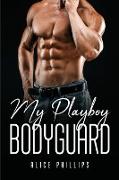 My Playboy bodyguard