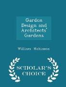 Garden Design and Architects' Gardens - Scholar's Choice Edition