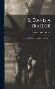 Is Davis a Traitor, or Was Secession a Constitutional Right