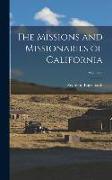 The Missions and Missionaries of California, Volume 3