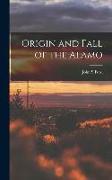 Origin and Fall of the Alamo