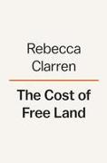 The Cost of Free Land