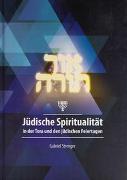 Jüdische Spiritualität in der Tora und den jüdischen Feiertagen