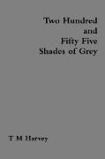 Two Hundred and Fifty Five Shades of Grey
