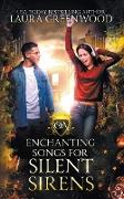Enchanting Songs For Silent Sirens