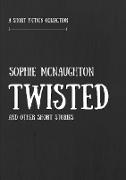 Twisted and Other Short Stories