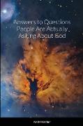 Answers to Questions People Are Actually Asking About God