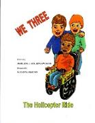 WE THREE - The Helicopter Ride