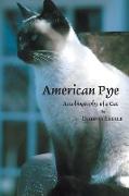 American Pye: Autobiography of a Cat