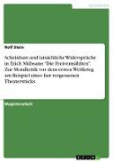 Scheinbare und tatsächliche Widersprüche in Erich Mühsams "Die Freivermählten". Zur Moralkritik vor dem ersten Weltkrieg am Beispiel eines fast vergessenen Theaterstücks