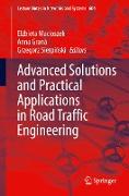 Advanced Solutions and Practical Applications in Road Traffic Engineering