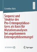 Sequenz und Struktur des Pro-Enteropeptidase-Gens als Basis für Mutationsanalysen bei angeborenem Enteropeptidasemangel