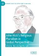 John Hick's Religious Pluralism in Global Perspective