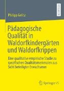 Pädagogische Qualität in Waldorfkindergärten und Waldorfkrippen