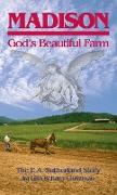 Madison, God's Beautiful Farm