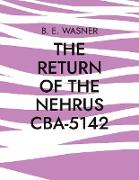 THE RETURN OF THE NEHRUS CBA-5142