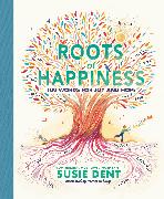 Roots of Happiness