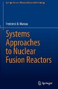 Systems Approaches to Nuclear Fusion Reactors