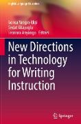New Directions in Technology for Writing Instruction