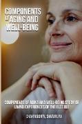 Components of Aging and Well-Being Study of Living Experiences of the Elderly