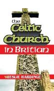 The Celtic Church in Britain
