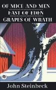 Of Mice and Men & East of Eden & Grapes of Wrath