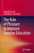 The Role of Pleasure to Improve Tourism Education