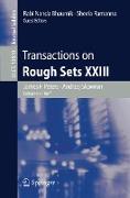 Transactions on Rough Sets XXIII