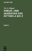 Th. G. Hippel: Kreuz- und Querzüge des Ritters A bis Z. Band 2