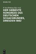 Der siebente Kongress des Deutschen Schachbundes, Dresden 1892