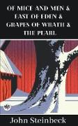 Of Mice and Men & East of Eden & Grapes of Wrath & The Pearl